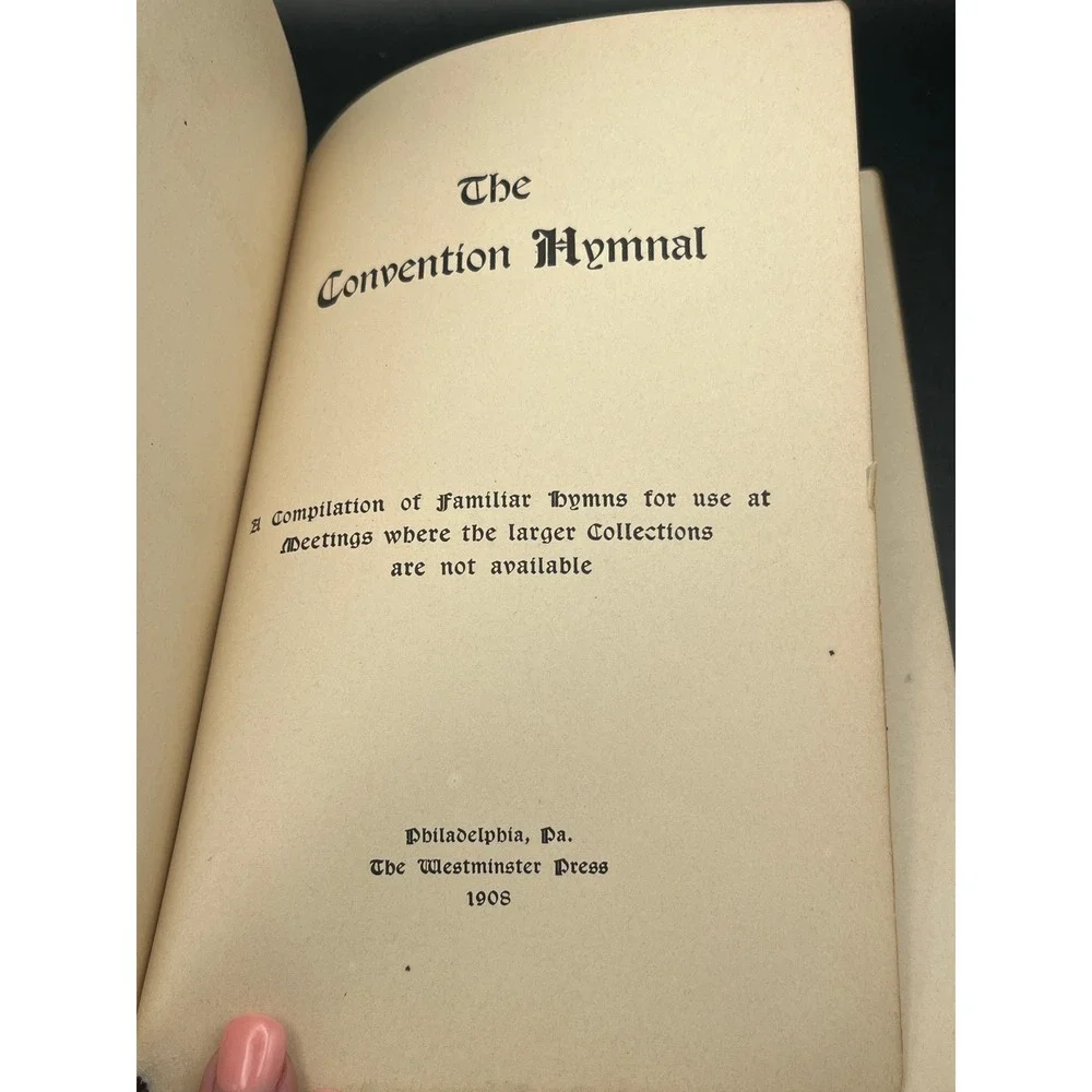 Antique The‎ Convention Hymnal Book Westminster Press 1908 Hymns Music Religious